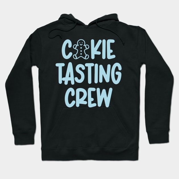 Cookie Tasting Crew Hoodie by colorsplash